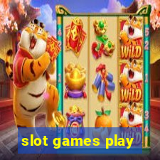 slot games play