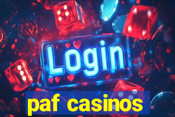 paf casinos