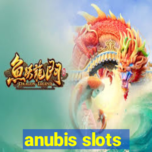 anubis slots