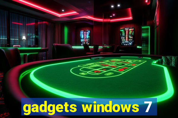 gadgets windows 7