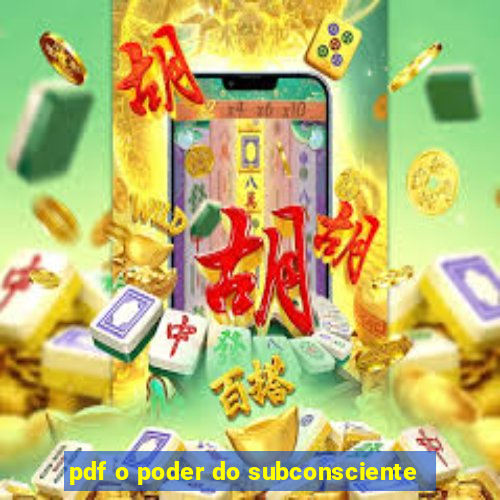 pdf o poder do subconsciente