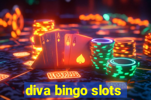 diva bingo slots