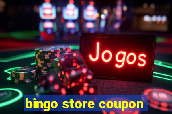 bingo store coupon