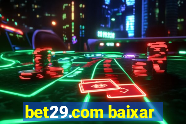 bet29.com baixar