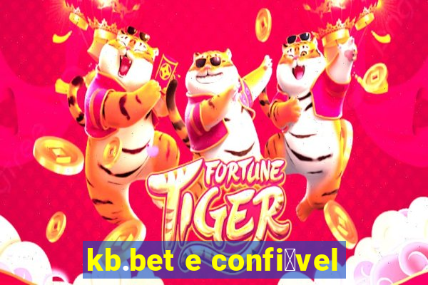 kb.bet e confi谩vel