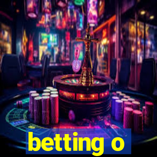 betting o