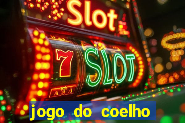 jogo do coelho ganhar dinheiro