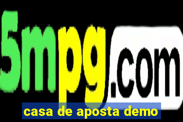 casa de aposta demo