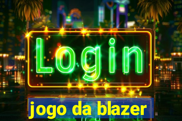 jogo da blazer