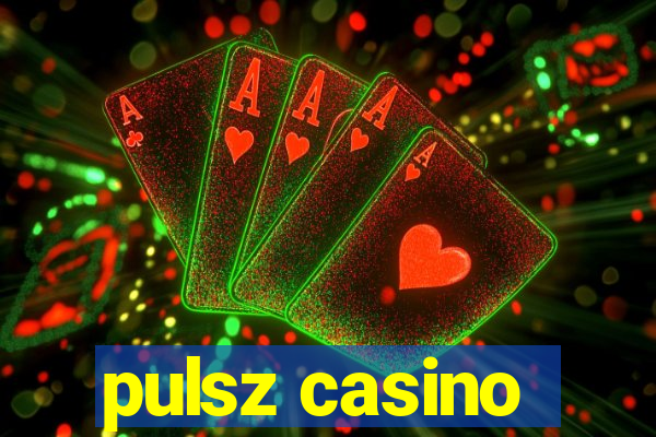 pulsz casino