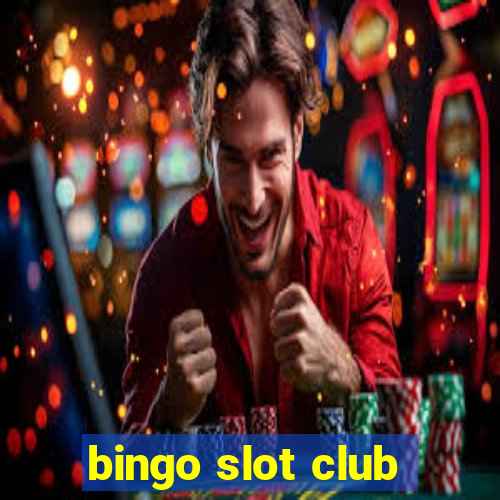 bingo slot club