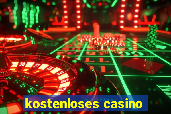 kostenloses casino