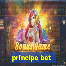 príncipe bet