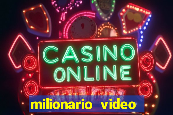 milionario video slot ca?a niquel