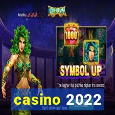 casino 2022