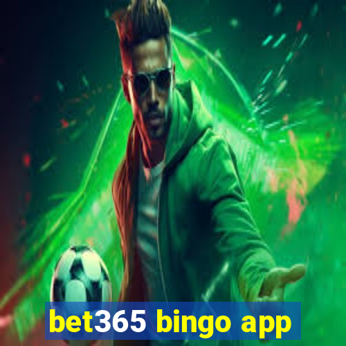 bet365 bingo app