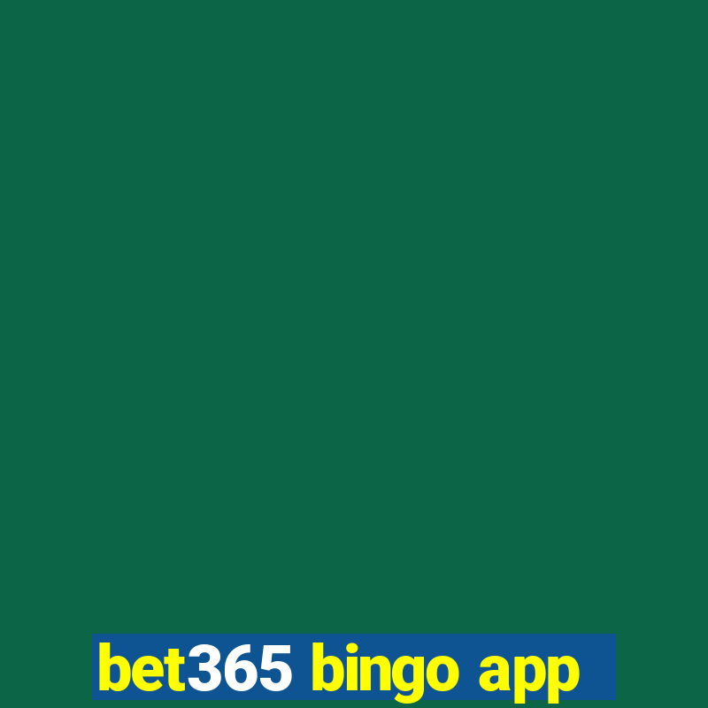 bet365 bingo app