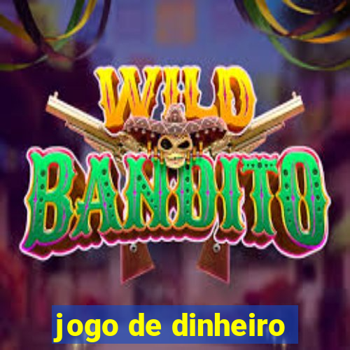 jogo de dinheiro