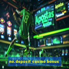 no.deposit casino bonus