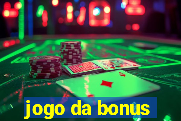 jogo da bonus