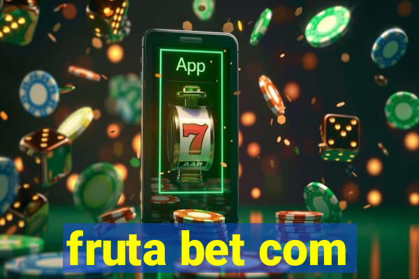 fruta bet com