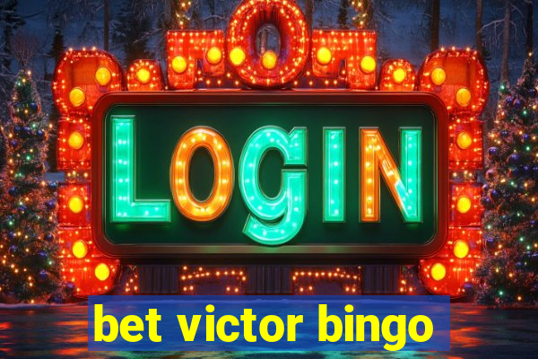 bet victor bingo