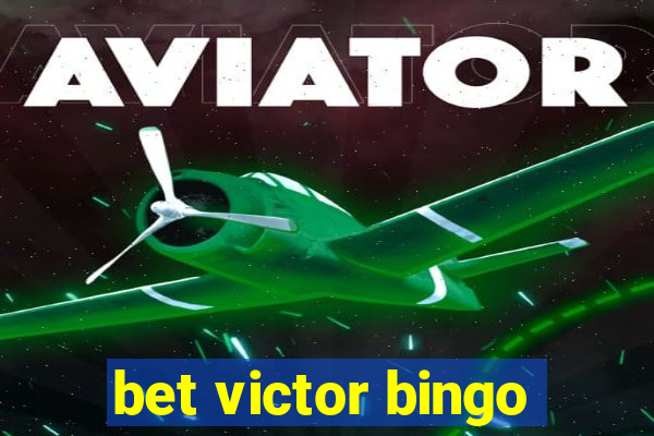 bet victor bingo