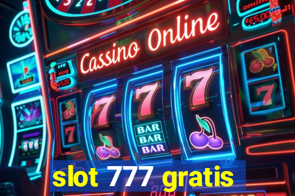 slot 777 gratis