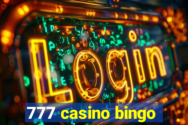 777 casino bingo