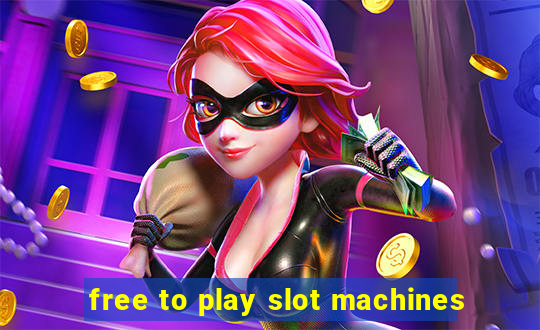 free to play slot machines