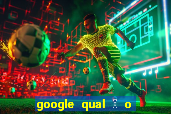 google qual 茅 o jogo de c****