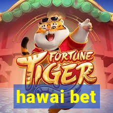 hawai bet