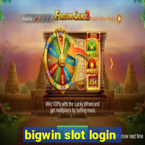 bigwin slot login