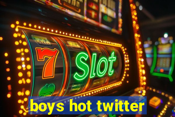 boys hot twitter