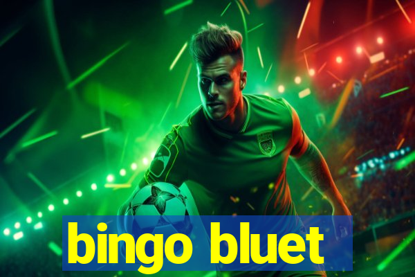 bingo bluet