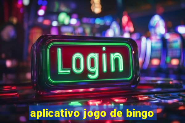 aplicativo jogo de bingo