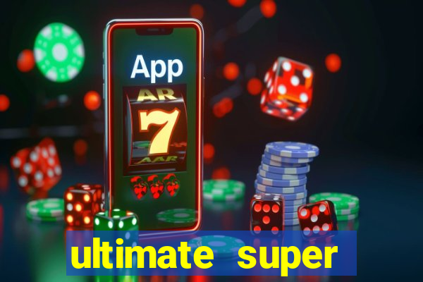 ultimate super reels slot