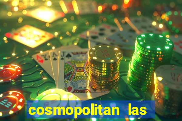 cosmopolitan las vegas hotel and casino