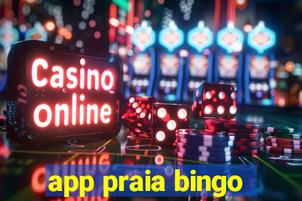 app praia bingo