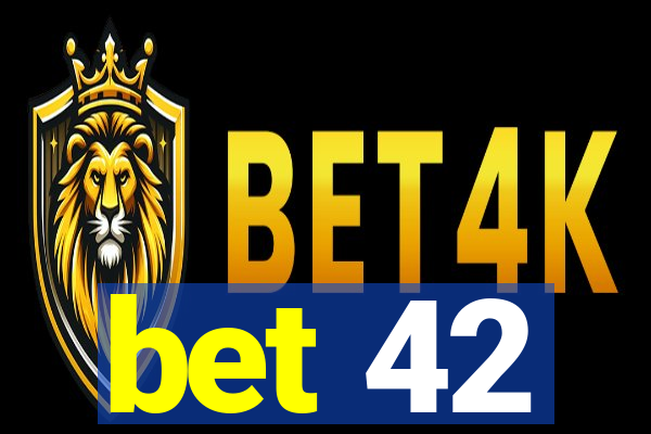 bet 42