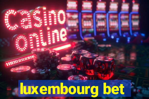 luxembourg bet