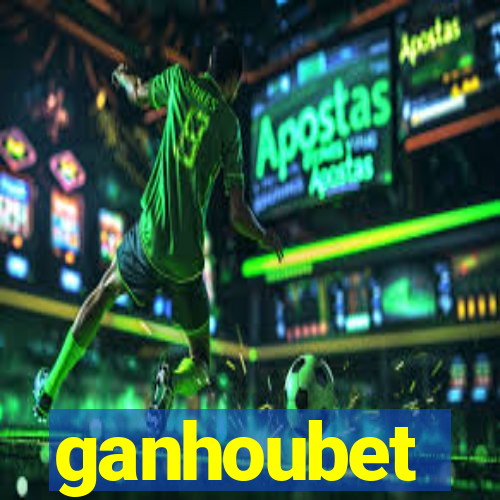 ganhoubet