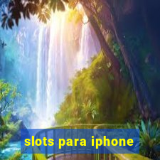 slots para iphone