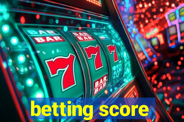 betting score