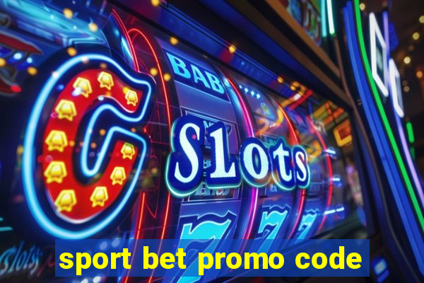 sport bet promo code