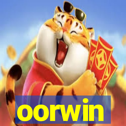 oorwin