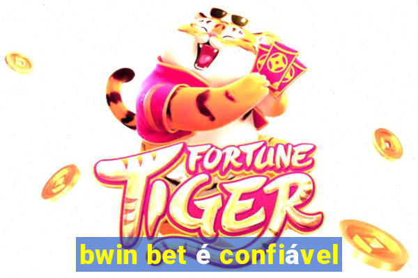 bwin bet é confiável