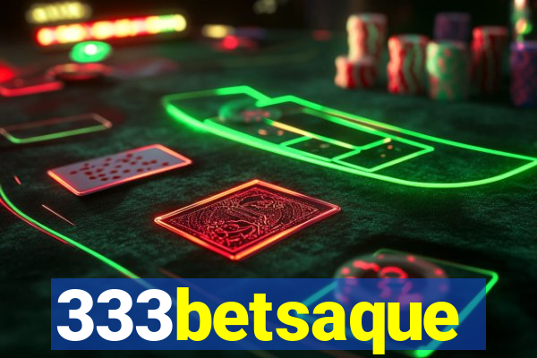 333betsaque