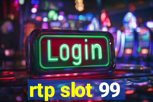 rtp slot 99