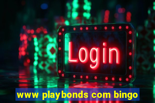 www playbonds com bingo